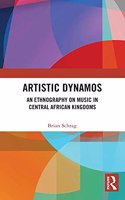 Artistic Dynamos: An Ethnography on Music in Central African Kingdoms