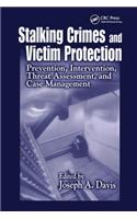 Stalking Crimes and Victim Protection