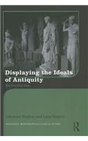 Displaying the Ideals of Antiquity