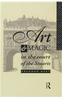 Art and Magic in the Court of the Stuarts