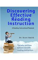Discovering Effective Reading InstructionA Reading Instructional Playbook