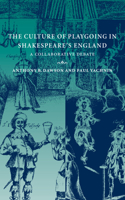 Culture of Playgoing in Shakespeare's England