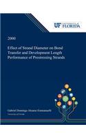 Effect of Strand Diameter on Bond Transfer and Development Length Performance of Prestressing Strands