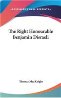 Right Honourable Benjamin Disraeli