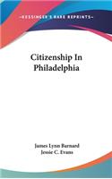 Citizenship In Philadelphia
