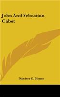 John And Sebastian Cabot