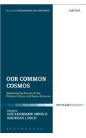 Our Common Cosmos