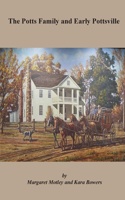 Potts Family and Early Pottsville