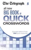 Telegraph: All New Big Book of Quick Crosswords 5