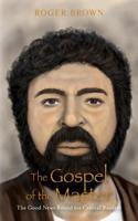 The Gospel of the Master: The Good News Retold for Critical Readers