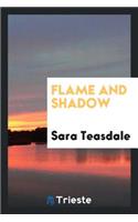 Flame and Shadow