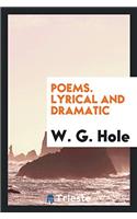 Poems. Lyrical and Dramatic