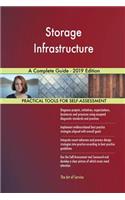 Storage Infrastructure A Complete Guide - 2019 Edition