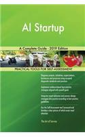 AI Startup A Complete Guide - 2019 Edition