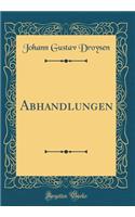 Abhandlungen (Classic Reprint)