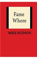 Fame Whore