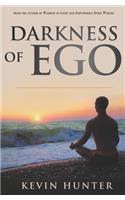 Darkness of Ego
