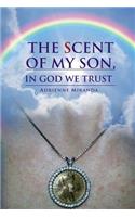 Scent of My Son, In God we Trust