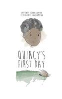 Quincy's First Day