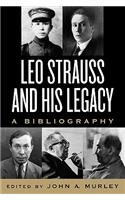 Leo Strauss and His Legacy