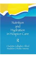 Nutrition and Hydration in Hospice Care