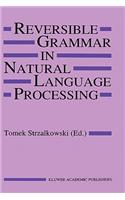 Reversible Grammar in Natural Language Processing