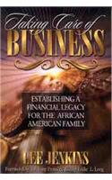 Taking Care of Business: Establishing a Financial Legacy for Your Family