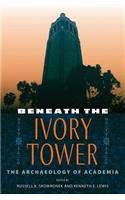 Beneath the Ivory Tower