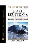 Quakes, Eruptions and Other Geologic Cataclysms