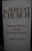 The Servant Church: Diaconal Ministry and the Episcopal Church