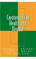 Carotenoids in Health and Disease