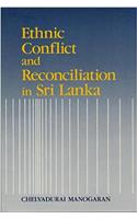 Ethnic Conflict and Reconciliation in Sri Lanka