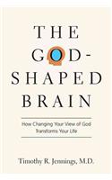 God–Shaped Brain  The