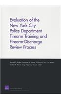 Evaluation of the New York City Police Department Firearm Training and Firearm-Discharge Review Process