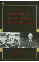 Debating Franklin D. Roosevelt's Foreign Policies, 1933-1945