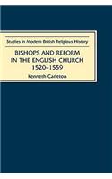 Bishops and Reform in the English Church, 1520-1559