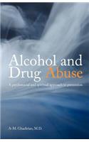 Alcohol and Drug Abuse