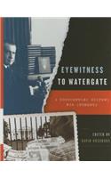 Eyewitness to Watergate