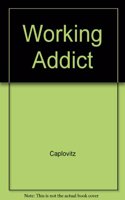 Working Addict