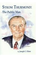 Strom Thurmond: The Public Man(English)