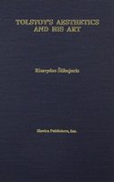 Tolstoy's Aesthetics and His Art