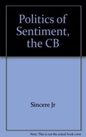 Politics of Sentiment, the CB