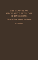 The Censure of Speculative Theology of Ibn Qudama (Tahrim al-Nazar fi Kutub al al-Kalam)