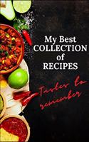 My Best COLLECTION of RECIPES