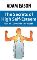 Secrets of High Self Esteem