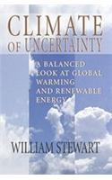 Climate of Uncertainty: A Balanced Look at Global Warming and Renewable Energy