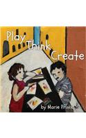 Play Think Create