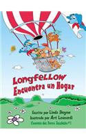Longfellow Encuentra un Hogar (Longfellow Finds a Home Spanish Edition)
