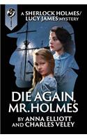 Die Again, Mr. Holmes