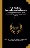 Fasti Academiae Mariscallanae Aberdonensis